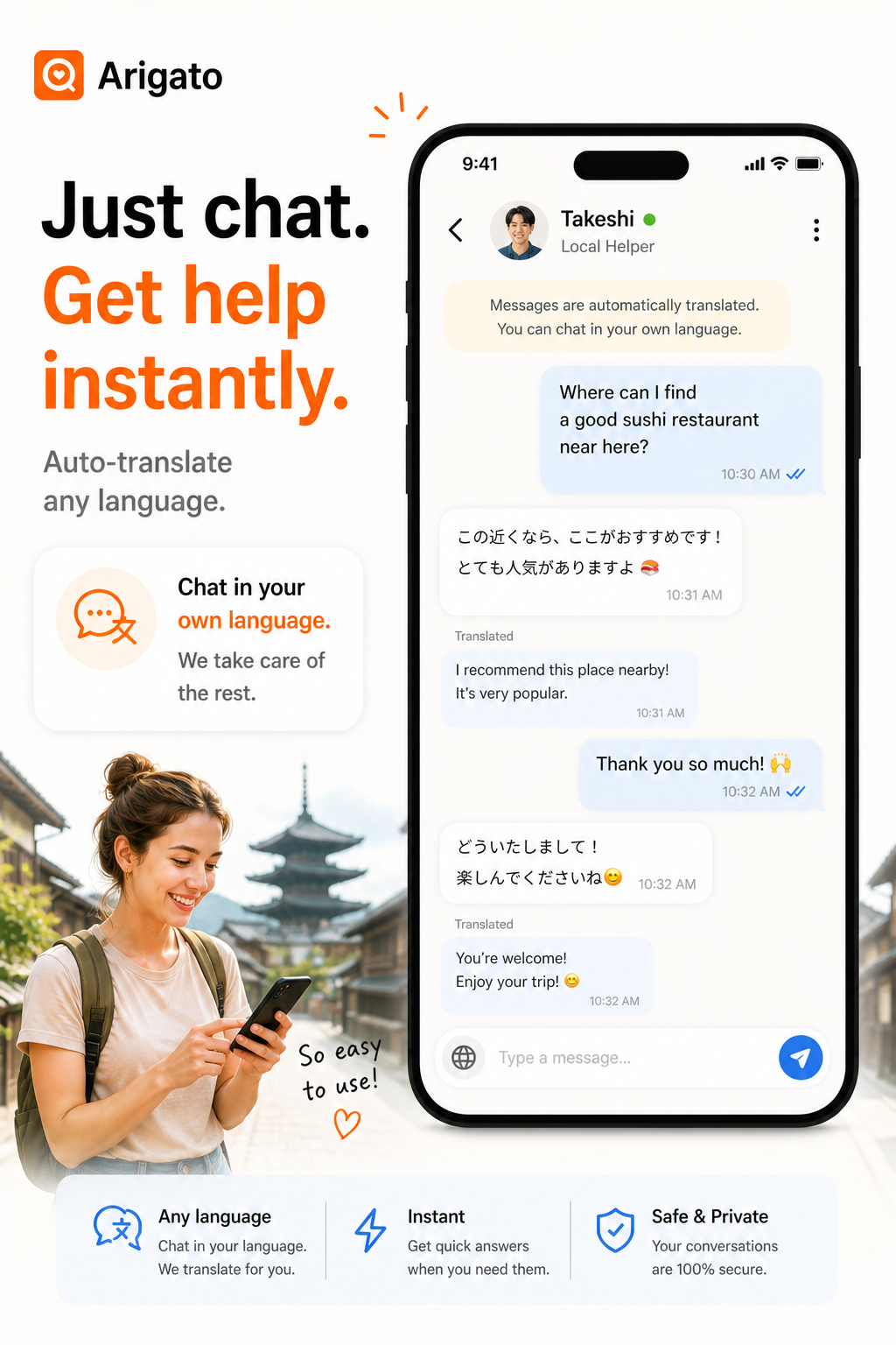 Just chat. Get help instantly.